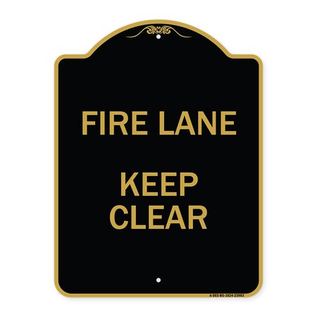 Signmission Designer Series Sign-Fire Lane Keep Clear, Black & Gold Aluminum Sign, 18" x 24", BG-1824-23983 A-DES-BG-1824-23983